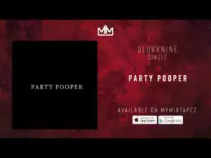 GlokkNine - Party Pooper